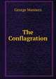 The Conflagration, George Manners 