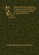 Historia De La Legislacion Y Recitaciones Del Derecho Civil De Espana, Volume 3 (Spanish Edition), Amalio Marichalar De Montesa 