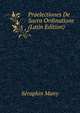 Praelectiones De Sacra Ordinatione (Latin Edition), Seraphin Many 