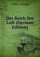 Das Reich Der Luft (German Edition), Arthur Mangin 