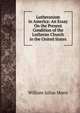 Lutheranism in America: An Essay On the Present Condition of the Lutheran Church in the United States, William Julius Mann 
