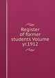 Register of former students Volume yr.1912, 