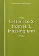 Letters to X from H. J. Massingham, Harold John Massingham 