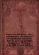 Repertoire des arrets, edits, mandements, ordonnances et reglements: conserves dans les archives du Palais de justice de Montreal, 1640-1760 (French Edition), Edouard Zotique Massicotte 