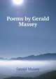 Poems by Gerald Massey, Gerald Massey 