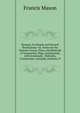 Burmah, Its People and Natural Productions: Or, Notes On the Nations, Fauna, Flora, and Minerals of Tenasserim, Pegu, and Burmah, with Systematic . Mollusks, Crustaceans, Annalids, Radiates, P, Francis Mason 