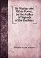 Sir Ninian: And Other Poems, by the Author of 'legends of the Dunbars'., Phoebe Anne Masson 