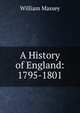 A History of England: 1795-1801, William Massey 