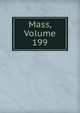 Mass, Volume 199, 