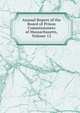 Annual Report of the Board of Prison Commissioners of Massachusetts, Volume 12, 
