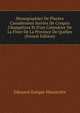 Monographies De Plantes Canadiennes Suivies De Croquis Champ?tres Et D'un Calendrier De La Flore De La Province De Qu?bec (French Edition), Edouard Zotique Massicotte 
