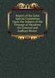 Report of the Joint Special Committee Upon the Subject of the Flowage of Meadows On Concord and Sudbury Rivers ., 