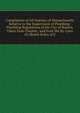 Compilation of All Statutes of Massachusetts Relative to the Supervision of Plumbing: Plumbing Regulations of the City of Boston, Taken from Chapter . and from the By-Laws Or Health Rules of S, 