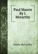 Paul Massie By J. Mccarthy., Justin McCarthy 