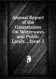 Annual Report of the Commission On Waterways and Public Lands ., Issue 2, 