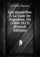 Les Quadrilles A La Cour De Napoleon 1Er (1806-1813) (French Edition), Masson Frederic 
