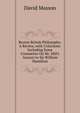 Recent British Philosophy: A Review, with Criticisms: Including Some Comments On Mr. Mill's Answer to Sir William Hamilton, Masson David 