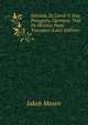 Sarcotis, Et Caroli V. Imp. Panegyris, Carmina: Tum De Heroica Poesi Tractatus (Latin Edition), Jakob Masen 