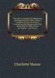 The Lady'S Assistant for Regulating and Supplying Her Table: Being a Complete System of Cookery, Containing One Hundred and Fifty Select Bills of . Bills of Fare for Suppers . and Severa, Charlotte Mason 