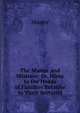 The Master and Mistress: Or, Hints to the Heads of Families Relative to Their Servants, Master 