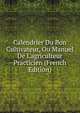 Calendrier Du Bon Cultivateur, Ou Manuel De L'agriculteur Practicien (French Edition), 