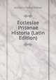 Ecclesiae Prisanae Historia (Latin Edition), Antonio Felice Mattei 