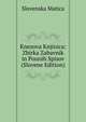 Knezova Knjinica: Zbirka Zabavnik in Pounih Spisov (Slovene Edition), Slovenska matica 