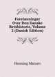 Forel?sninger Over Den Danske Retshistorie, Volume 2 (Danish Edition), Henning Matzen 