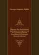 Histoire Des Institutions Judiciaires Et Legislatives De La Principaute De Neuchatel Et Valangin (French Edition), George-Auguste Matile 