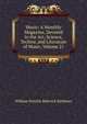 Music: A Monthly Magazine, Devoted to the Art, Science, Technic and Literature of Music, Volume 21, William Smythe Babcock Mathews 