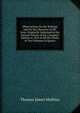 Observations On the Writings and On the Character of Mr. Gray: Originally Subjoined to the Second Volume of the Complete Edition in 1814 of All His Works in Two Volumes in Quarto, Thomas James Mathias 