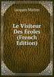 Le Visiteur Des Ecoles (French Edition), Matter Jacques 