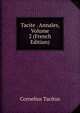 Tacite . Annales, Volume 2 (French Edition), Tacitus Cornelius 
