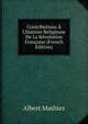 Contributions ? L'histoire Religieuse De La R?volution Fran?aise (French Edition), Albert Mathiez 