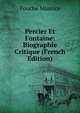 Percier Et Fontaine: Biographie Critique (French Edition), Fouche Maurice 