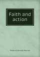 Faith and action, Maurice Frederick Denison 