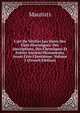 L'art De V?rifier Les Dates Des Faits Historiques: Des Inscriptions, Des Chroniques Et Autres Anciens Monuments, Avant L'?re Chreti?nne, Volume 2 (French Edition), Maurists 