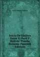 Juicio De Limites Entre El Peru Y Bolivia: Prueba Peruana (Spanish Edition), Victor Manuel Maurtua 
