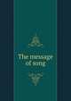 The message of song, 