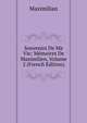Souvenirs De Ma Vie: Memoires De Maximilien, Volume 2 (French Edition), Maximilian 