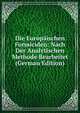 Die Europaischen Formiciden: Nach Der Analytischen Methode Bearbeitet (German Edition), 