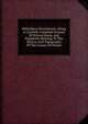 Bibliotheca Dorsetiensis; Being A Carefully Compiled Account Of Printed Books And Pamphlets Relating To The History And Topography Of The County Of Dorset, 