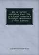 De La Caution Judicatum Solvi .: De La Caution Impos?e ? L'?tranger Demandeur . (French Edition), Louis Benoit Joseph Mayer 