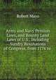 Army and Navy Pension Laws, and Bounty Land Laws of U.S., Including Sundry Resolutions of Congress, from 1776 to ., Robert Mayo 