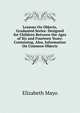 Lessons On Objects, Graduated Series: Designed for Children Between the Ages of Six and Fourteen Years: Containing, Also, Information On Common Objects, Elizabeth Mayo 