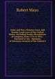 Army and Navy Pension Laws, and Bounty Land Laws of the United States: Including Sundry Resolutions of Congress, from 1776 to 1852 : Executed at the . Opinions of Attorneys General of the United S, Robert Mayo 