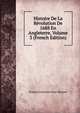 Histoire De La Revolution De 1688 En Angleterre, Volume 3 (French Edition), Francois Antoine Jean Mazure 