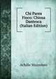 Chi Parea Fioco: Chiosa Dantesca (Italian Edition), Achille Mazzoleni 