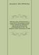 Old time notes of Pennsylvania; a connected & chronological record of the commercial, industrial & educational advancement of Pennsylvania, & the . the adoption of the constitution of 1838, Alexander K. McClure 