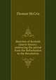Sketches of Scottish church history: embracing the period from the Reformation to the Revolution, Thomas McCrie 